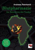 eBook: Blutpharmazie - Im Bannkreis des Voodoo