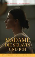 eBook: Madame die Sklavin und ich