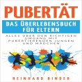 eBook: Pubertät - Das Überlebensbuch für Eltern