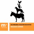 ebook: Die Bremer Stadtmusikanten