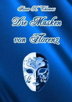 ebook: Die Masken von Florenz