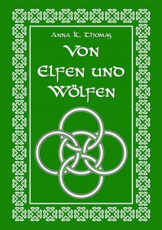 ebook: Von Elfen und Wölfen