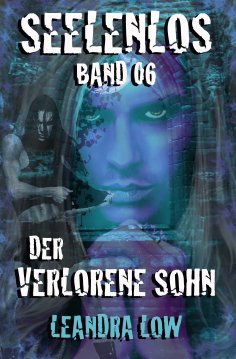 eBook: Seelenlos Band 06