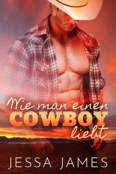 eBook: Wie man einen Cowboy liebt