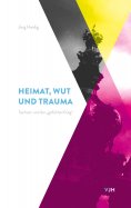 ebook: Heimat, Wut und Trauma