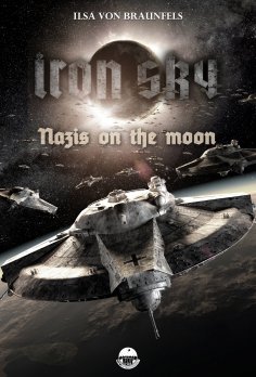 eBook: Iron Sky: Destiny - Nazis on the moon