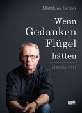 ebook: Wenn Gedanken Flügel hätten