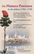 ebook: Die Mainzer Patrioten in den Jahren 1793 - 1798.