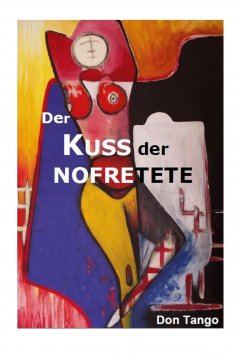 eBook: Der Kuss der Nofretete