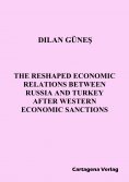 ebook: The Reshaped Economic Relations Between Russia and Turkey After Western Economic Sanctions