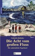 eBook: Die Acht vom großen Fluss, Bd. 2