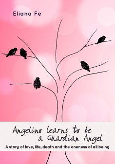 eBook: Angelino learns to be a Guardian Angel