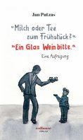 eBook: "Milch oder Tee zum Frühstück?" "Ein Glas Wein bitte."