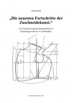 eBook: Die neuesten Fortschritte der Zuschneidekunst.