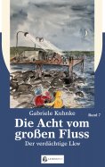 eBook: Die Acht vom großen Fluss, Bd. 7