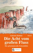 eBook: Die Acht vom großen Fluss, Bd. 9