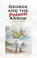 eBook: George and the Poison Arrow