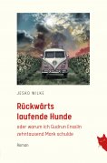 ebook: Rückwärts laufende Hunde