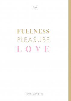 eBook: Fullness Pleasure Love