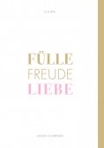 eBook: Fülle Freude Liebe