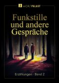 ebook: Funkstille und andere Gespräche