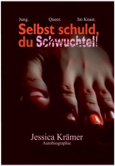 eBook: Selbst schuld, du Schwuchtel!