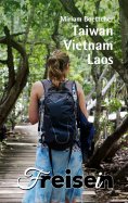 eBook: FREISEIN: Taiwan, Vietnam, Laos