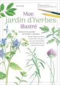 ebook: Mon jardin d’herbes illustré