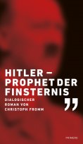 ebook: Hitler – Prophet der Finsternis