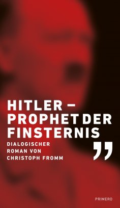 ebook: Hitler – Prophet der Finsternis