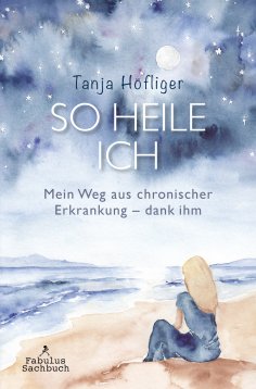 eBook: SO HEILE ICH