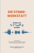 eBook: Die Stimm-Werkstatt - Wenn die Stimme spinnt
