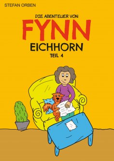 ebook: Die Abenteuer von Fynn Eichhorn Teil 4