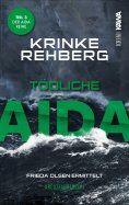 eBook: Tödliche Aida. Kreuzfahrtkrimi Teil 3 (Aida Krimi)