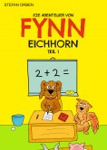 ebook: Die Abenteuer von Fynn Eichhorn Teil 1