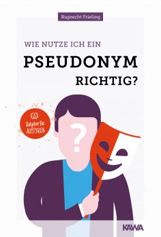 eBook: Wie nutze ich ein Pseudonym richtig?