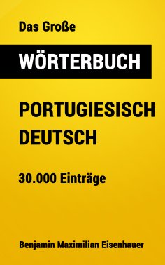 eBook: Das Große Wörterbuch Portugiesisch - Deutsch