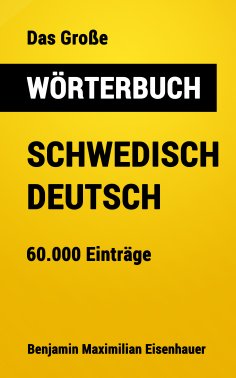 ebook: Das Große Wörterbuch Schwedisch - Deutsch