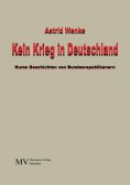 eBook: Kein Krieg in Deutschland