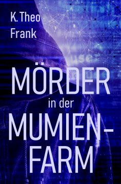 eBook: Mörder in der Mumienfarm