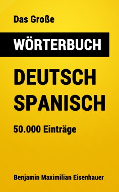 eBook: Das Große Wörterbuch Deutsch - Spanisch