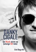 eBook: Die Musik stirbt nie (solange Ich lebe)