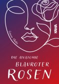 eBook: Die Anatomie blauroter Blüten