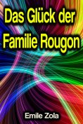 eBook: Das Glück der Familie Rougon