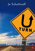 eBook: U-Turn - Irgendwann kommt jeder an