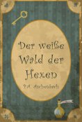 eBook: Der weiße Wald der Hexen