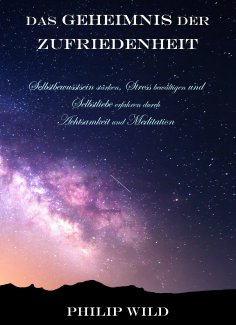 ebook: Das Geheimnis der Zufriedenheit