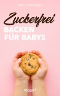 eBook: Zuckerfrei Backen für Babys