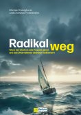 eBook: Radikal weg