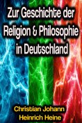 ebook: Zur Geschichte der Religion & Philosophie in Deutschland